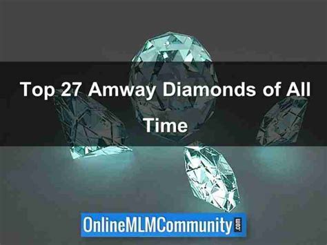 famous amway diamonds.